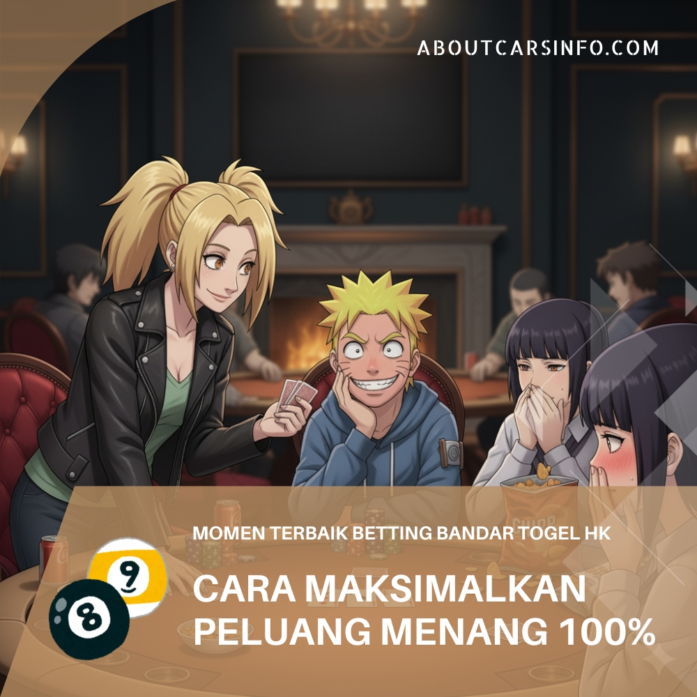 Momen Terbaik Betting Bandar Togel HK: Cara Maksimalkan Peluang Menang 100%